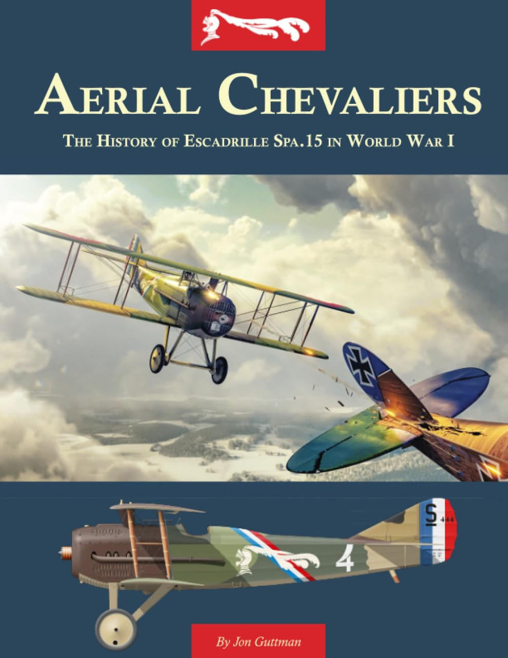 Aeronaut Books Aerial Chevaliers The History of Spa.15 in WW1